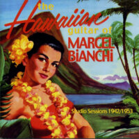 The Hawaiian Guitar of Marcel Bianchi