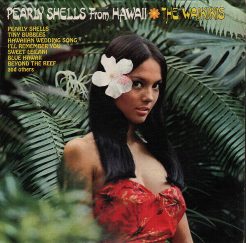 Album cover of Pearly Shells from Hawaii by The Waikikis