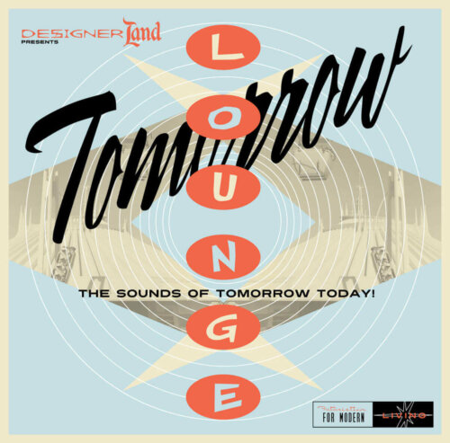 Album cover of Tomorrow Lounge (DesignerLand Mix) by Various Artists