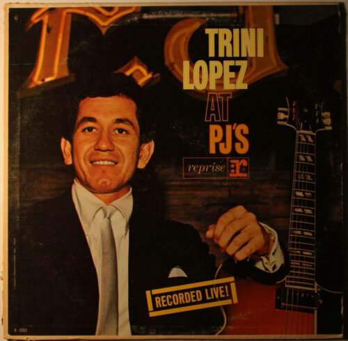 Album cover of Trini Lopez at P.J.'s by Trini Lopez