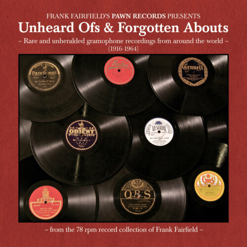 Album cover of Unheard Ofs & Forgotten Abouts by Various Artists