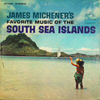 James Michener's Favorite Music of the South Sea Islands