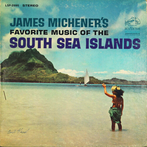 Album cover of James Michener's Favorite Music of the South Sea Islands by Various Artists