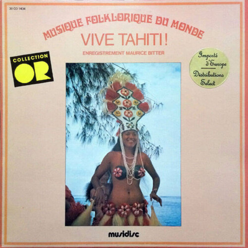Album cover of Vive Tahiti! by Musique Folklorique du Monde