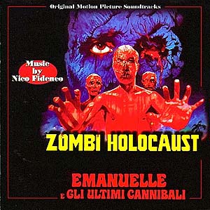 Album cover of Emanuelle And The Last Cannibals Zombie Holocaust by Nico Fidenco