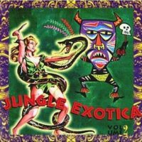 Jungle Exotica, Volume 2