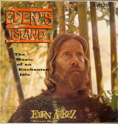 Album cover of Eden's Island by Eden Ahbez
