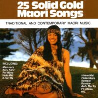 25 Solid Gold Maori Songs