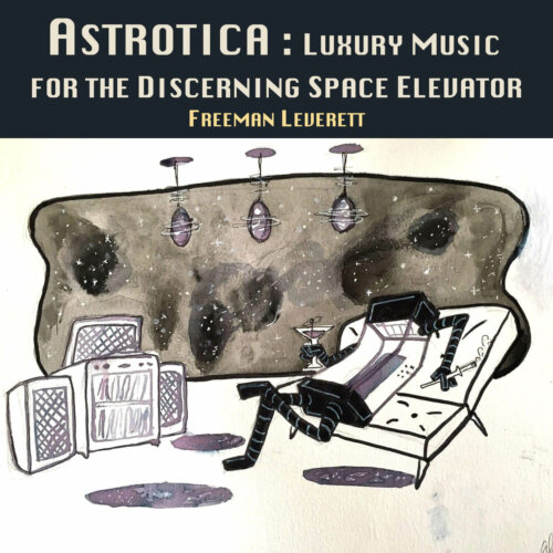 Album cover of Astrotica by Freeman Leverett