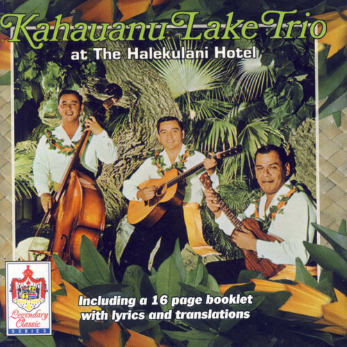 Album cover of At The Halekulani Hotel by The Kahauanu Lake Trio