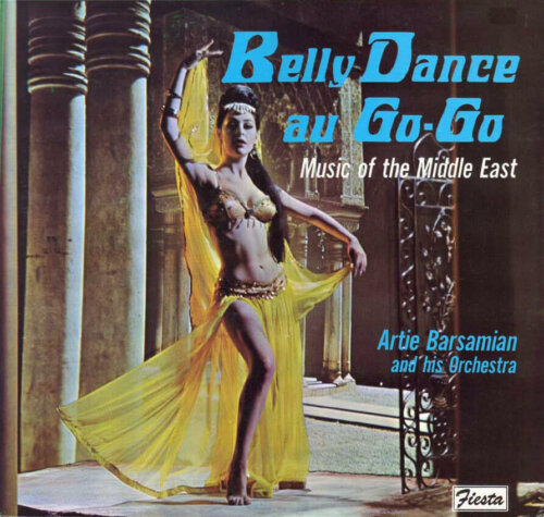 Album cover of Belly Dance Au Go-Go by Artie Barsamian and His Orchestra