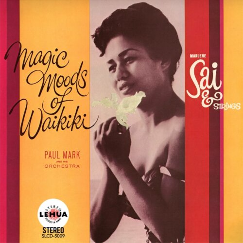 Album cover of Magic Moods Of Waikiki by Marlene Sai with Paul Mark and His Orchestra