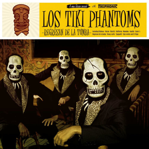 Album cover of Regresan De La Tumba by Los Tiki Phantoms