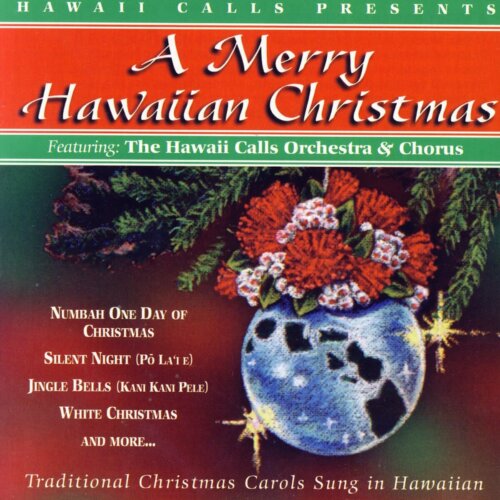 Album cover of A Merry Hawaiian Christmas by Hawaii Calls Orchestra & Chorus (Webley Edwards)