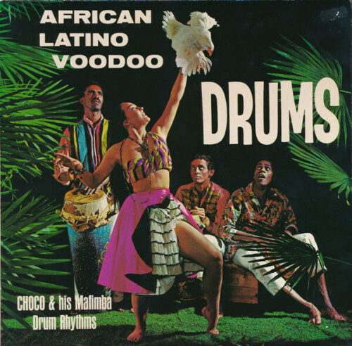 Album cover of African Latino Voodoo Drums by Choco & His Mafimba Drum Rhythms