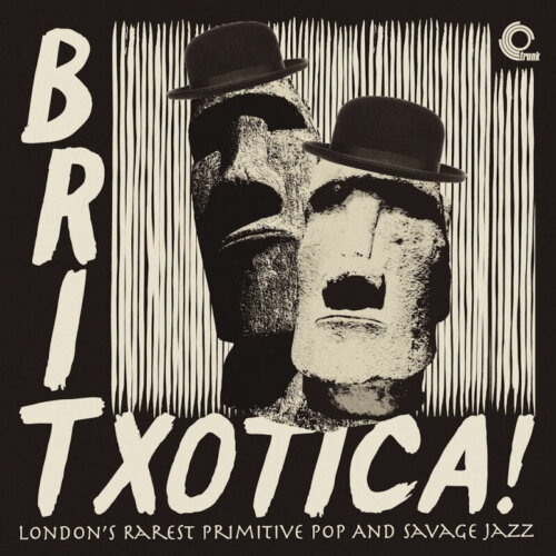 Album cover of Britxotica! London’s Rarest Primitive Pop And Savage Jazz by Various Artists