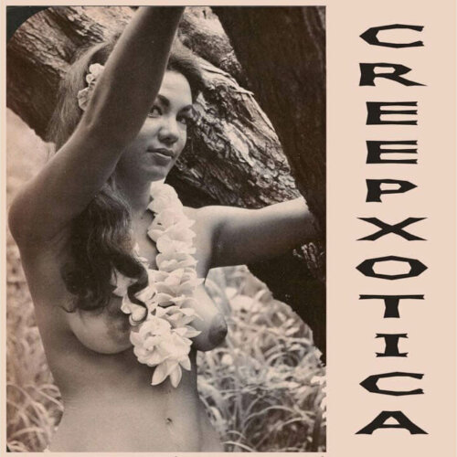 Album cover of Creepxotica by Creepxotica