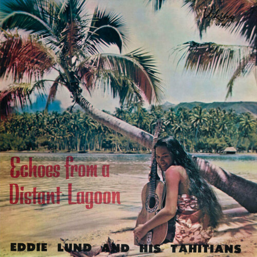 Cover for the 1960 album "Echoes from a Distant Lagoon" shows a Tahitian woman seated on a tropical beach