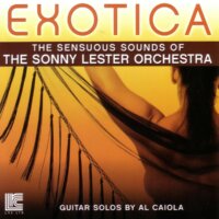 Exotica - The Sensuous Sounds Of The Sonny Lester Orchestra