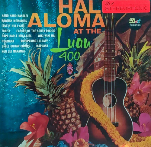 Album cover of Hal Aloma at the Luau 400 by Hal Aloma