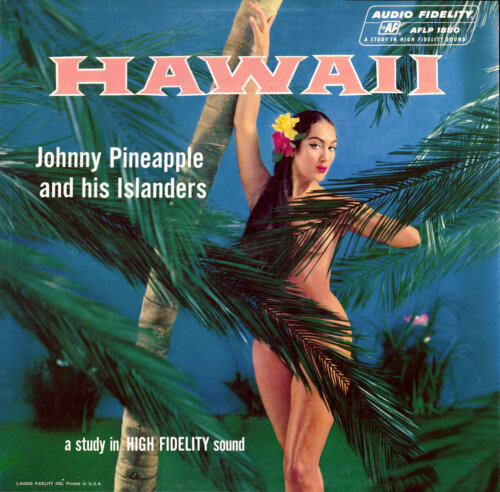 Album cover of Hawaii by Johnny Pineapple And His Islanders