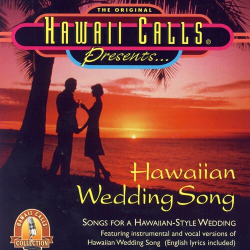Album cover of Hawaiian Wedding Song by Hawaii Calls Orchestra & Chorus (Webley Edwards)
