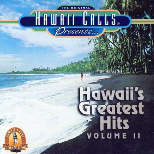 Album cover of Hawaii's Greatest Hits - Vol. 2 by Hawaii Calls Chorus (Webley Edwards)