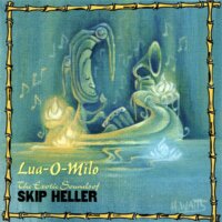 Album cover of Lua-O-Milo by Skip Heller