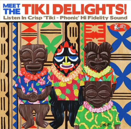 Album cover of Meet The Tiki Delights! by The Tiki Delights
