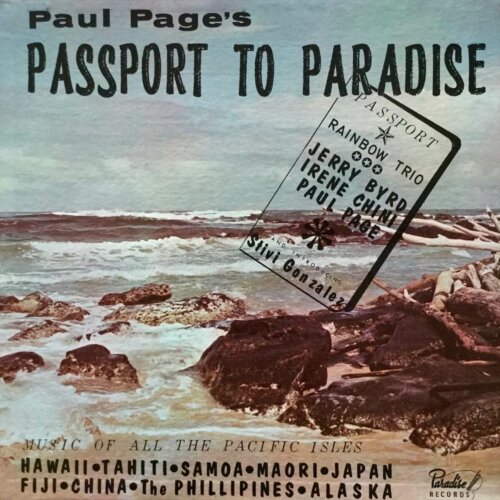 Album cover of Passport To Paradise (Remastered) by Paul Page & The Rainbow Trio