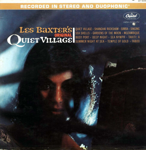 Album cover of Quiet Village by Les Baxter