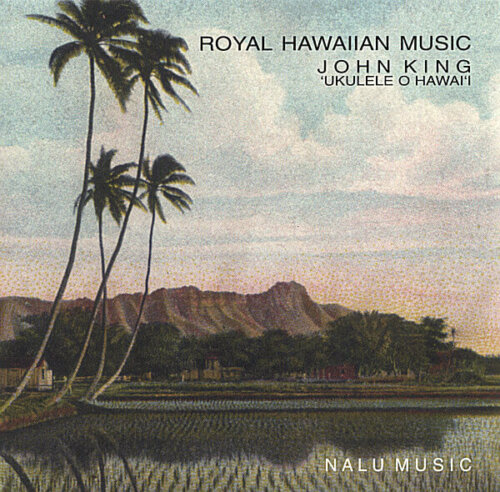 Album cover of Royal Hawaiian Music by John King