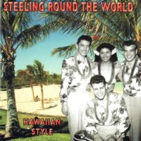 Steeling Round the World - Hawaiian Style
