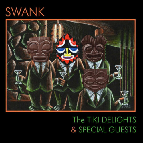 Album cover of Swank by The Tiki Delights