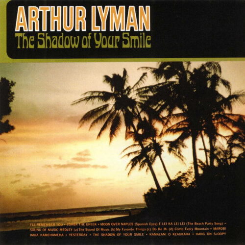 Album cover of The Shadow of Your Smile by Arthur Lyman
