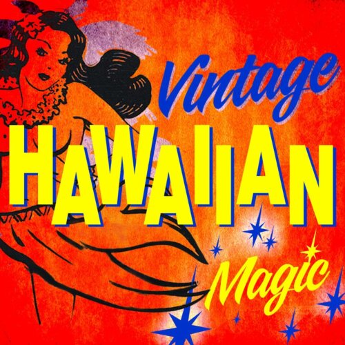Album cover of Vintage Hawaiian Magic by Various Artists