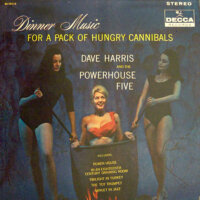 Dinner Music For A Pack Of Hungry Cannibals