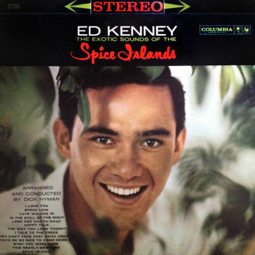 Album cover of The Exotic Sounds of the Spice Islands by Ed Kenney