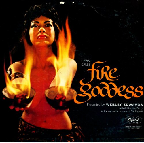 Album cover of Fire Goddess by Webley Edwards