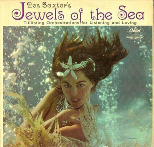Album cover of Jewels Of The Sea by Les Baxter