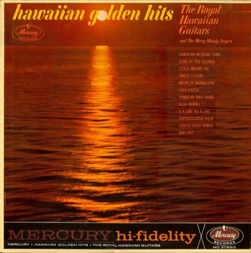 Album cover of Hawaiian Golden Hits by The Royal Hawaiian Guitars And The Merry Melody Singers