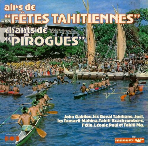 Album cover of Chants De Pirogues by Airs De Fêtes Tahitiennes
