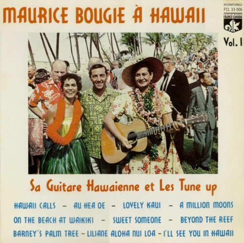 Album cover of Sa Guitare Hawaienne et Les Tune up by Maurice Bougie a Hawaii