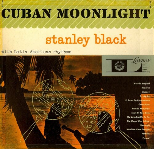 Album cover of Cuban Moonlight by Stanley Black And His Orchestra