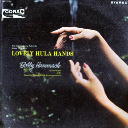 Album cover of Lovely Hula Hands by Bobby Hammack