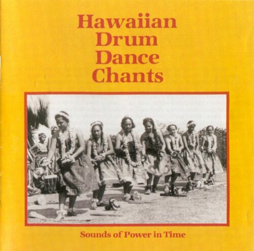 Album cover of Sounds of Power in Time by Hawaiian Drum Dance Chants