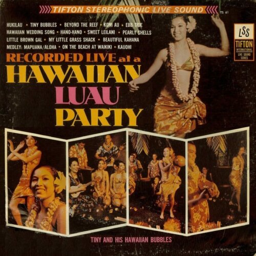 Album cover of Hawaiian Luau Party by Tiny and his Hawaiian Bubbles