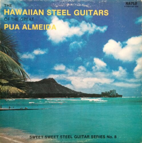 Album cover of The Hawaiian Steel Guitars by Pua Almeida