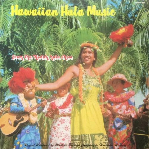 Album cover of Hawaiian Hula Music from The Kodak Hula Show by Various Artists