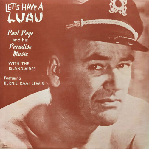 Album cover of Let's Have a Luau (Remastered) by Paul Page and his Paradise Music with the Island-Aires